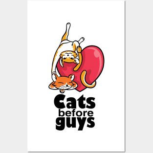 cats before guys Posters and Art